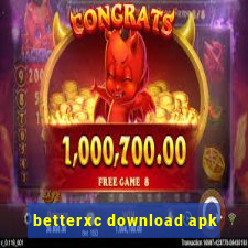 betterxc download apk